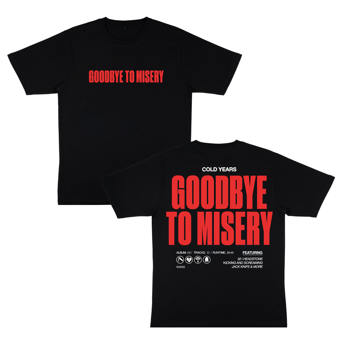 Cold Years - "Goodbye to Misery" T-Shirt